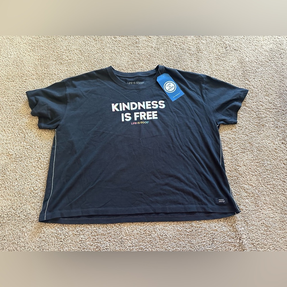 Life is Good boxy fit tee NWT - Kindness is Free.